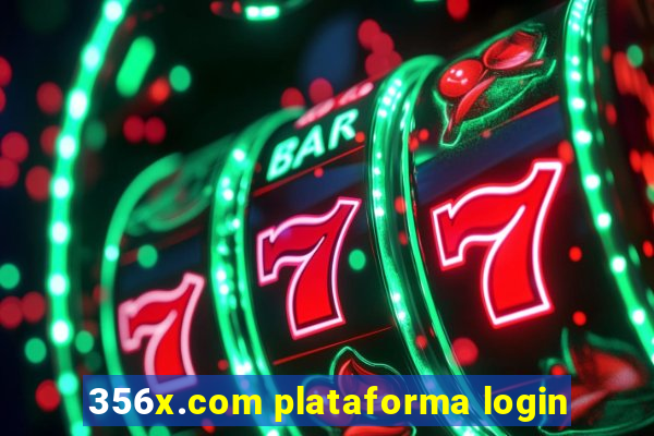 356x.com plataforma login